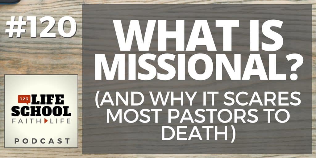 why missional scares most pastors