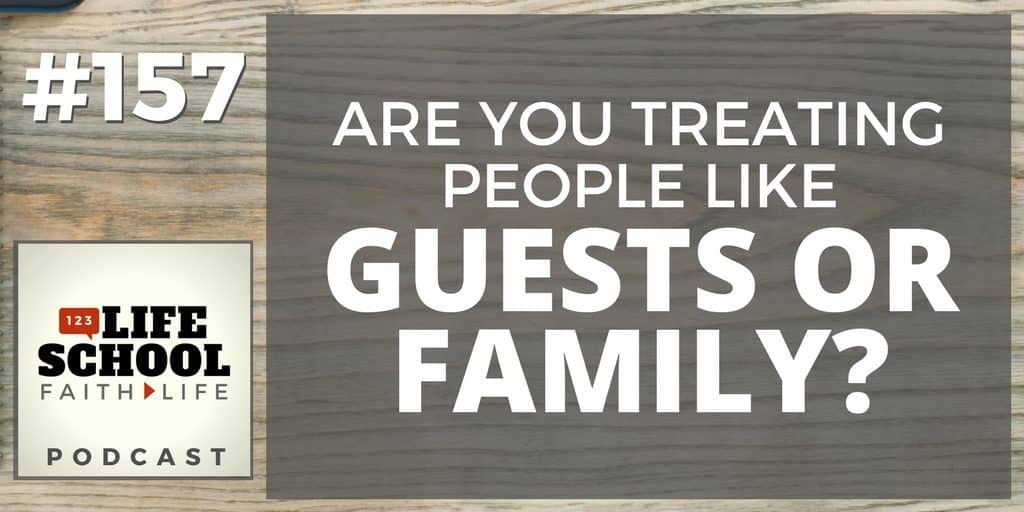 treating people like guests or family