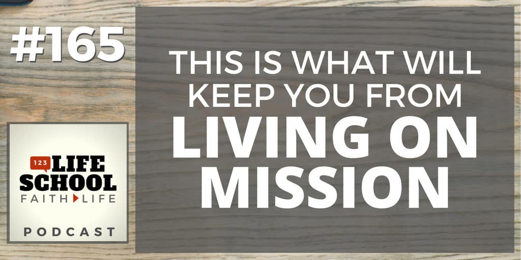 what keep will keep you from living on mission