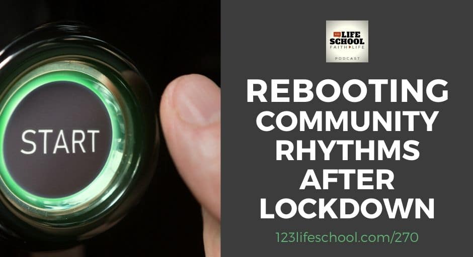 community rhythms after lockdown