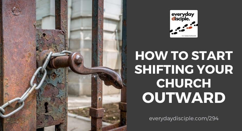 how to shift church outward