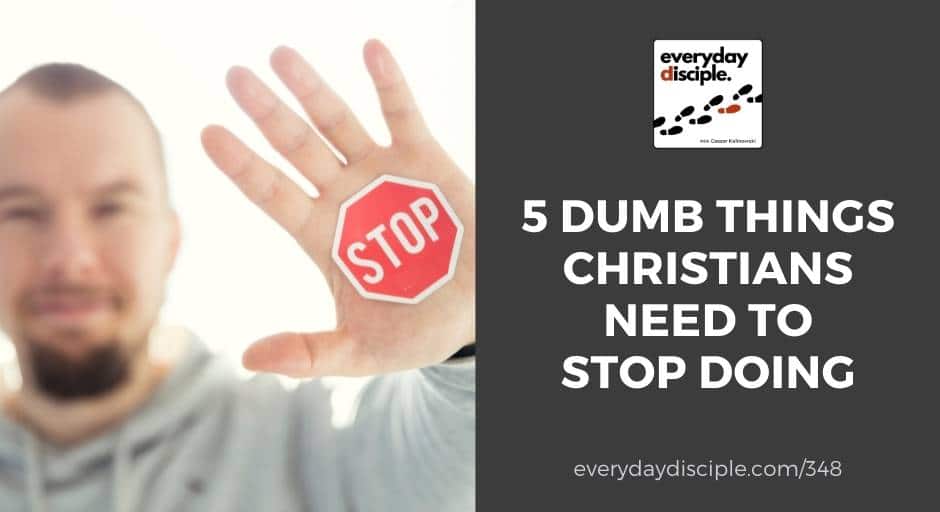 Christians need to stop doing