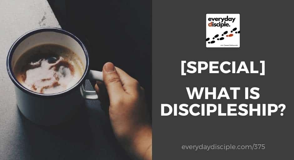 What is Discipleship?