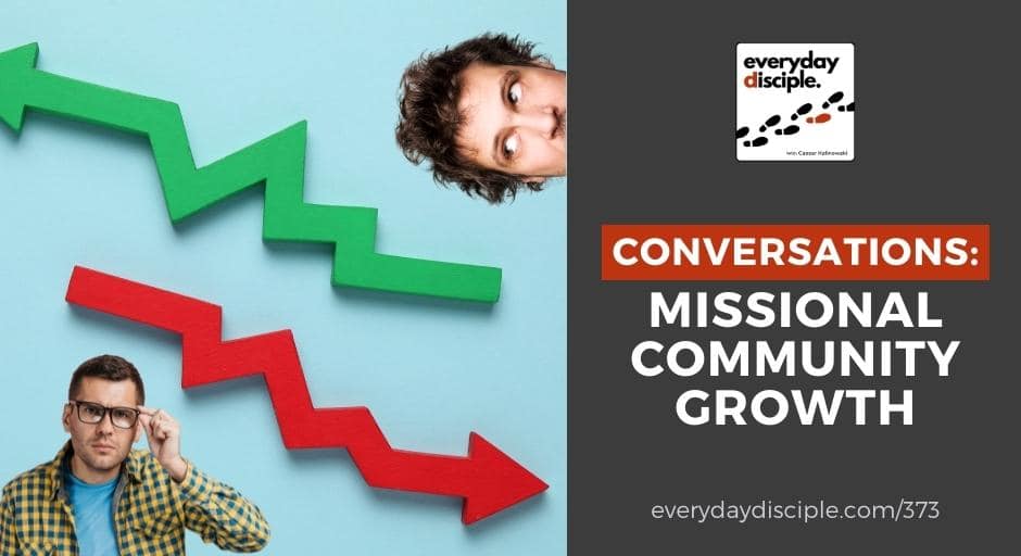 Conversations: Missional Community Growth