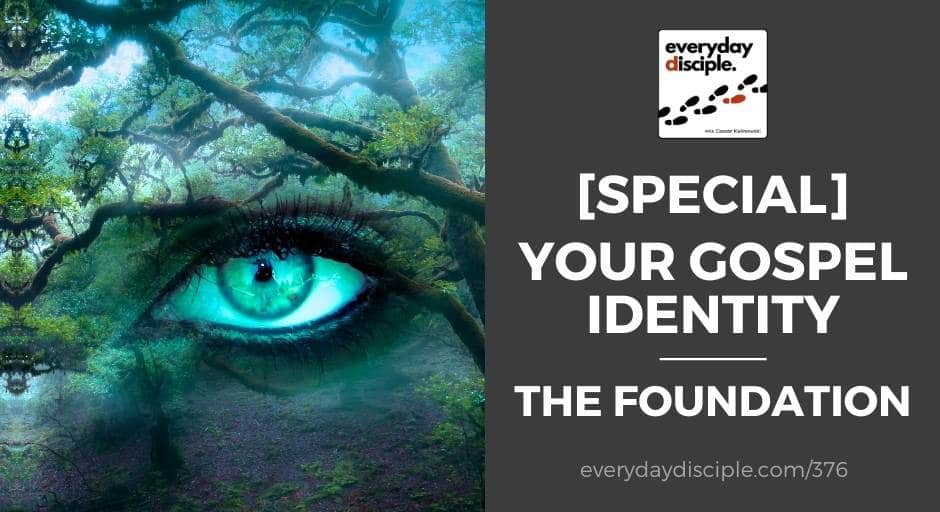 Day-2-Your-Gospel-Identity