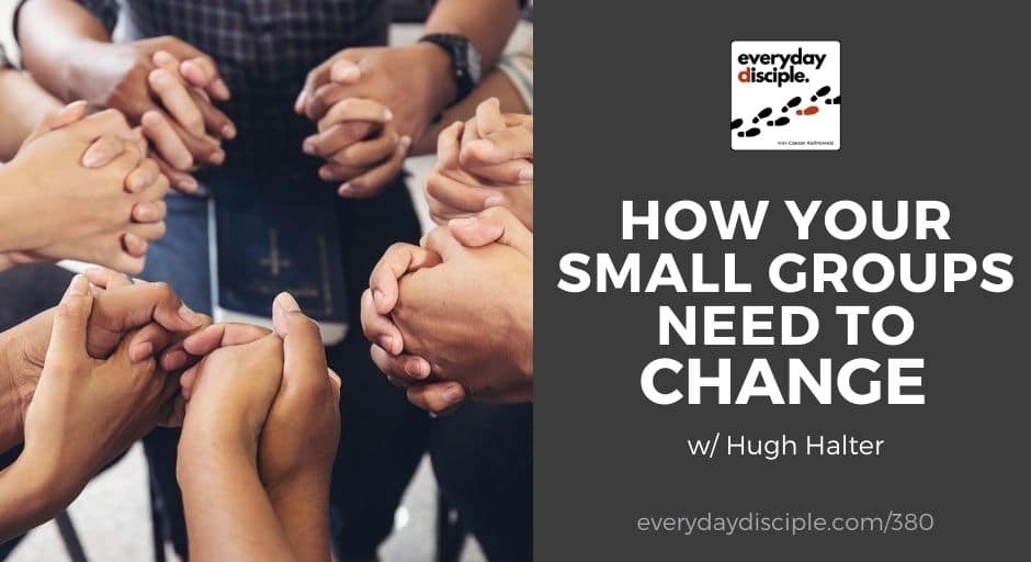 How-Your-Small-Groups-Need-To-Change