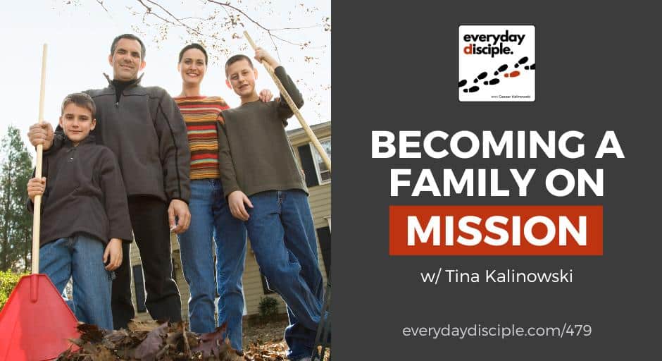 Becoming a Family on Mission Pt.1