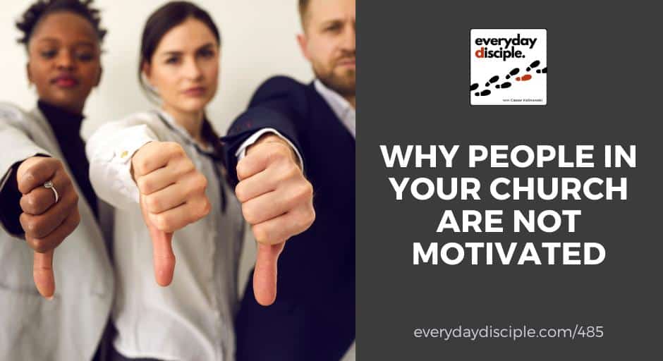 Why People In Your Church Are Not Motivated