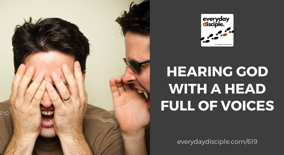 Hearing God With a Head Full of Voices