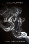 Slow Burn